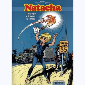 Natacha - L'intégrale : Tome 3, Voyages à travers le temps