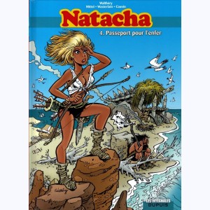 Natacha - L'intégrale : Tome 4, Passeport pour l'enfer