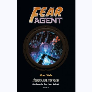 Fear agent, Légendes d'un fear agent