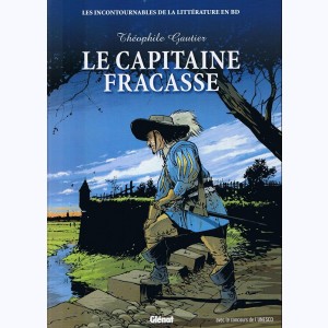 Les incontournables de la littérature en BD : Tome 11, Le Capitaine Fracasse