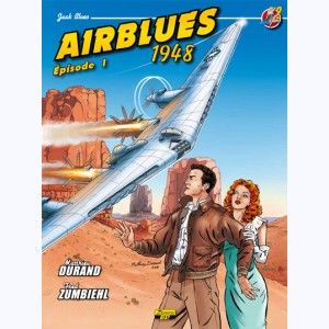 Jack Blues : Tome 2, Airblues 1948 (Épisode 1)