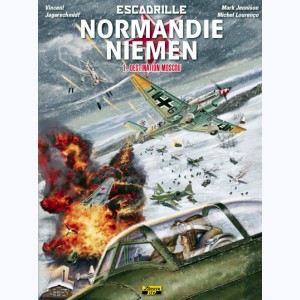 Escadrille Normandie Niemen : Tome 1, Destination Moscou