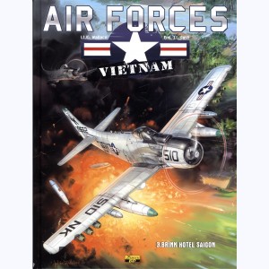 Air Forces Vietnam : Tome 3, Brink hotel Saïgon