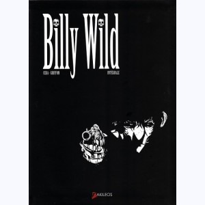 Billy Wild, Intégrale : 