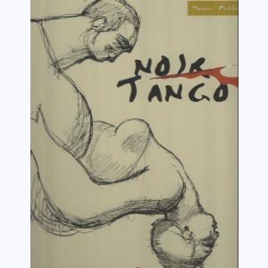 Noir Tango : Tirage de 