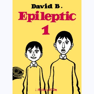 Epileptic : Tome 1