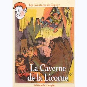 Zéphyr : Tome 7, La Caverne de la Licorne