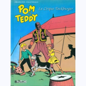 Pom et Teddy : Tome 1, Le cirque Tockburger : 