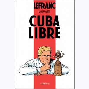 Lefranc : Tome 25, Mission Cuba : 