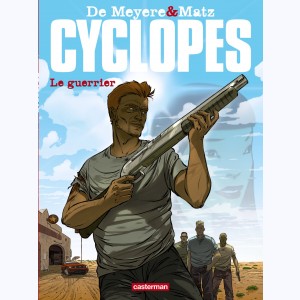 Cyclopes : Tome 4, Le guerrier