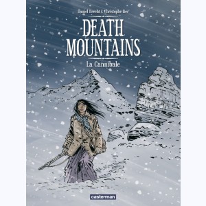 Death Mountains : Tome 2, La Cannibale : 
