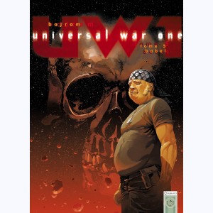 Universal War One : Tome 5, Babel