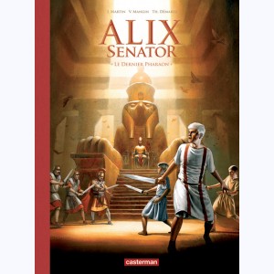 Alix Senator : Tome 2, Le Dernier Pharaon : Deluxe