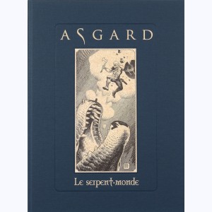 Asgard : Tome 2, Le Serpent-Monde