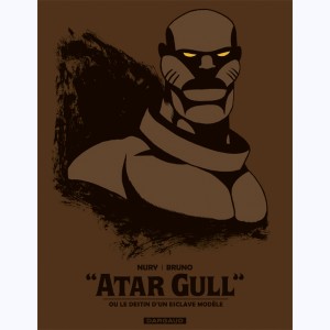 Atar Gull, ou le destin d'un esclave modèle : 