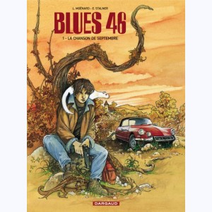 Blues 46 : Tome 1, La chanson de septembre
