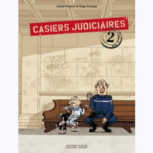 Casiers Judiciaires : Tome 2