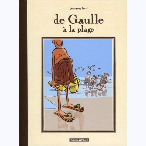 De Gaulle à la plage, De Gaulle à la plage : 
