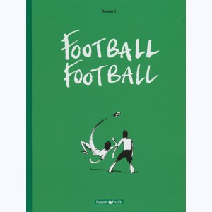 Football Football : Tome 1