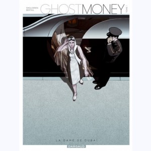 Ghost Money : Tome 1, La Dame de Dubaï