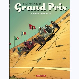 Grand Prix : Tome 1, Renaissance