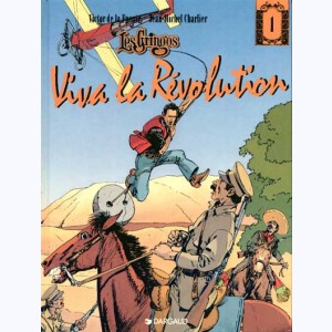 Les Gringos : Tome 1, Viva la révolution