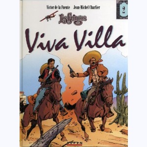 Les Gringos : Tome 2, Viva Villa : 