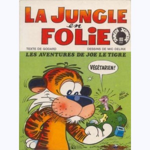 La Jungle en folie : Tome 1, Les aventures de Joe le tigre : 