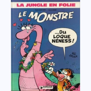 La Jungle en folie : Tome 10, Le monstre ...du loque Néness !