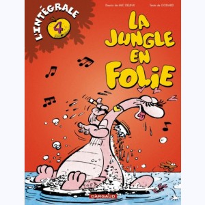 La Jungle en folie : Tome 4, L'intégrale