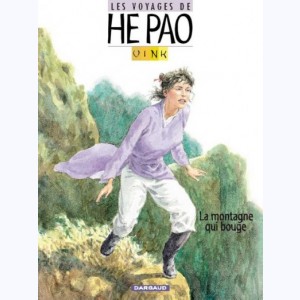 Les voyages de He Pao : Tome 1, La Montagne qui bouge