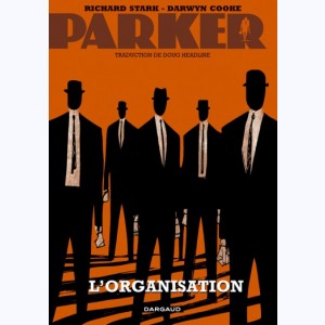Parker : Tome 2, L'Organisation