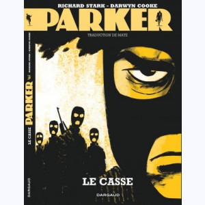Parker : Tome 3, Le Casse