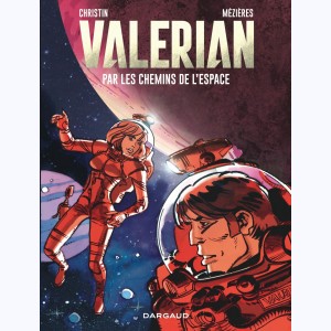 Valérian, Par les Chemins de l'Espace
