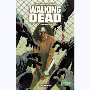 Walking Dead : Tome 6, Vengeance