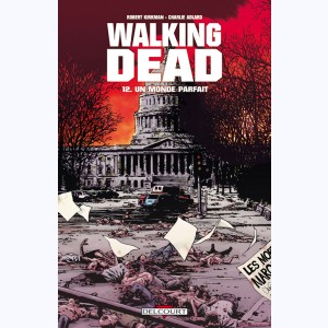 Walking Dead : Tome 12, Un monde parfait