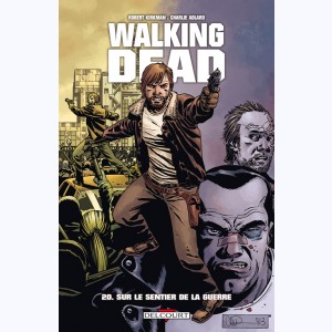 Walking Dead : Tome 20, Sur le sentier de la guerre