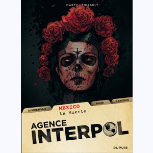 Agence Interpol : Tome 1, Mexico