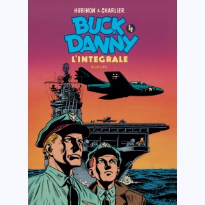 Buck Danny : Tome 4, L'intégrale - 1953-1955