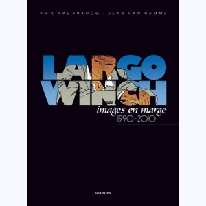 Largo Winch, images en marge 1990-2010