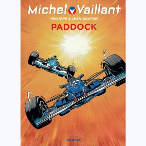 Michel Vaillant : Tome 58, Paddock