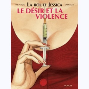Jessica Blandy - La route Jessica : Tome 3, Le désir et la violence