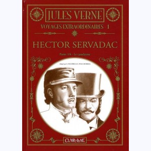 Jules Verne - Voyages extraordinaires : Tome 1, Hector Servadac - Le cataclysme : 