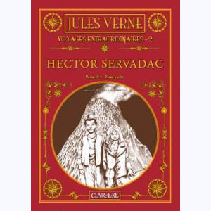 Jules Verne - Voyages extraordinaires : Tome 2, Hector Servadac - Nina-Ruche : 
