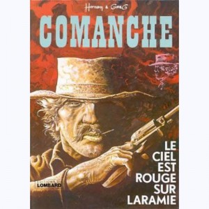 Comanche : Tome 4, Le ciel est rouge sur Laramie