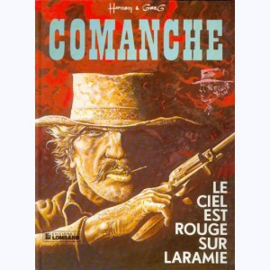 Comanche : Tome 4, Le ciel est rouge sur Laramie : 
