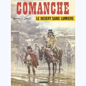 Comanche : Tome 5, Le désert sans lumière