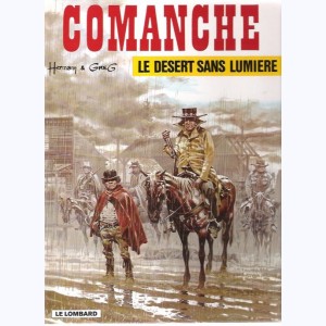 Comanche : Tome 5, Le désert sans lumière : 