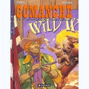 Comanche : Tome 13, Le carnaval sauvage