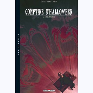 Comptine d'Halloween : Tome 2, Farces macabres